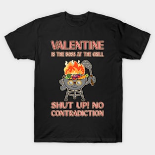Valentine Is The Boss At The Grill - Vegan Version T-Shirt